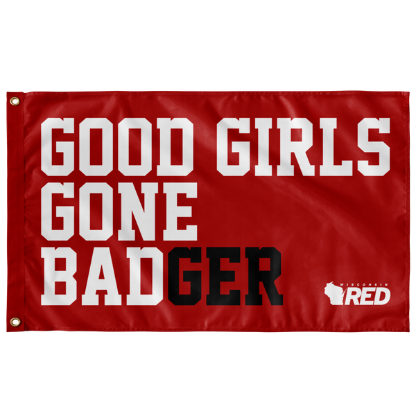 Good Girls Gone BADger Flag (Red) - Wisconsin Red
