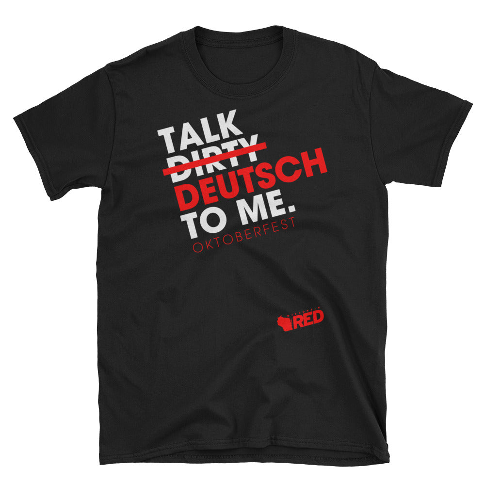 Oktoberfest Talk Deutsch To Me T Shirt Wisconsin Red